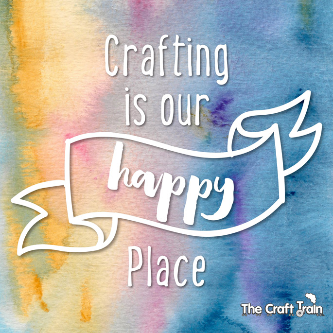 Crafting is our happy place
