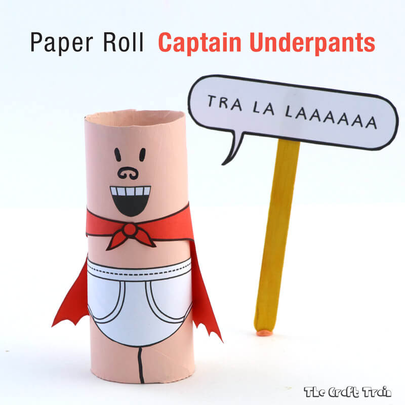 Captain underpants craft fro kids. Make a paper roll Captain Underpants! #paperrollcraft #kidscraft #superheroes #captainunderpants 